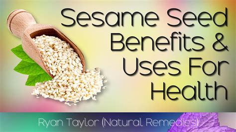 Sesame Seeds Benefits And Uses Youtube