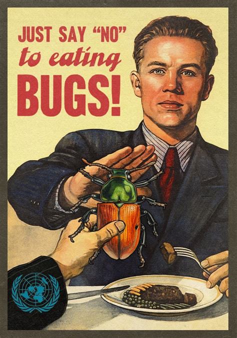 Just Say No To Eating Bugs Meme Subido Por Dakralter Memedroid