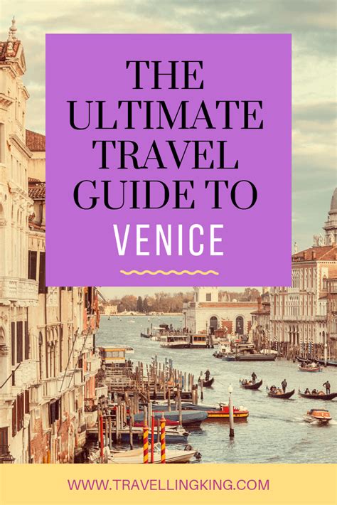 The Ultimate Travel Guide To Venice Italy Travel Tips Italy Travel
