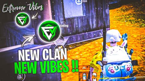 New Clan New Vibes Extreme Vibes Ftevlionsir 😈pubg Lite Competitive
