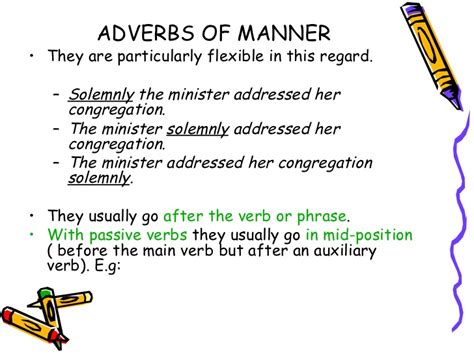 Adverbial clauses are very useful in sentences, and there are many types that express different things: Adverbs and adverbial clauses