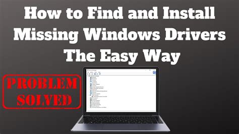 How To Find And Install Missing Windows Drivers The Easy Way Youtube