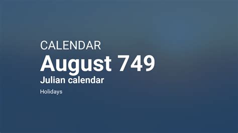 August 749 Calendar Julian Calendar