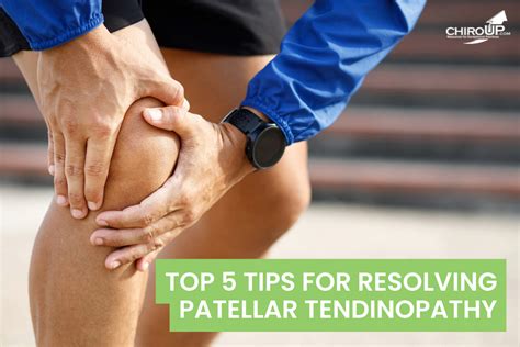 Top 5 Tips For Resolving Patellar Tendinopathy — Chiroup
