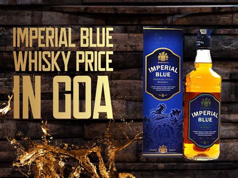 Imperial Blue Whisky Price In Goa 2023 Updated List