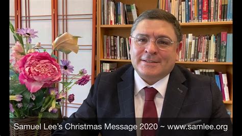 Samuel Lees Christmas Message 2020 English Youtube