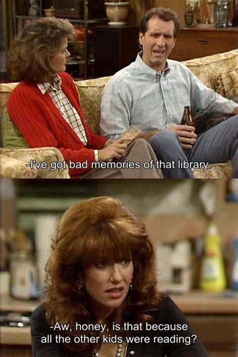 58 Best Images About Al Bundy On Pinterest Funny Picture Quotes Tony