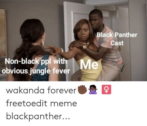 Black Panther Cast Non Black Ppl Withme Obvious Jungle Fever Wakanda