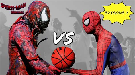 Spiderman Basketball Episode 7 Spiderman Vs Carnage Youtube