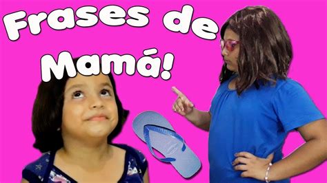Frases Tipicas De Las MamÁs Latinas Saritashow Youtube