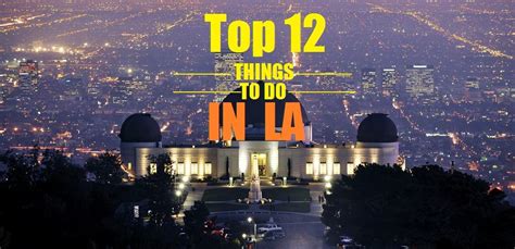 Top Attractions Activities Things To Do In Los Angeles Trends Buzzer