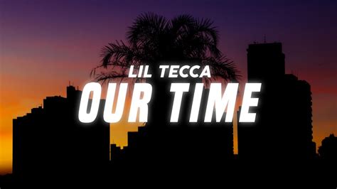 Lil Tecca Our Time Lyrics Chords Chordify