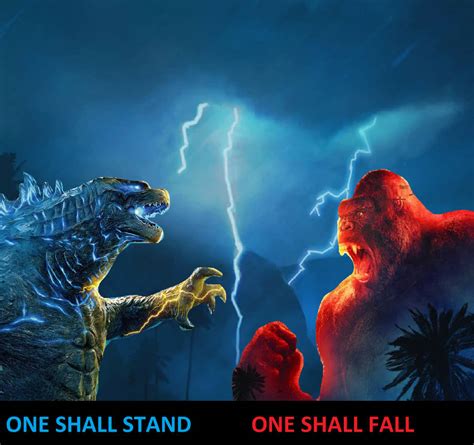 Godzilla Vs Kong One Shall Stand One Shall Fall By Mnstrfrc On Deviantart