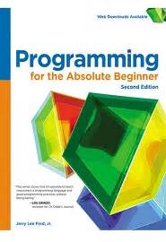 Looking back, i wish i would have had a resource like absolute beginner's guide to computer basics. Programming for the Absolute Beginner, 2nd Edition - ScanLibs