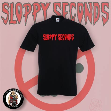 Sloppy Seconds T Shirt Mbts