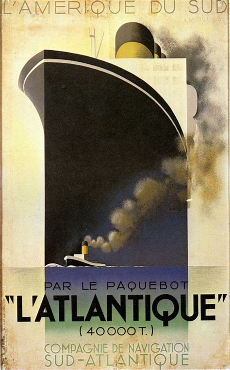 Am Cassandre Poster For The Ocean Liner Latlantique 1931 The Ship