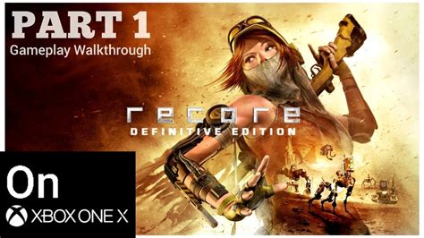 Recore Definitive Edition Part 1 Gameplay Walkthrough On Xbox One X