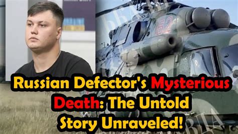 Russian Defector's Mysterious Death The Untold Story Unraveled! - YouTube