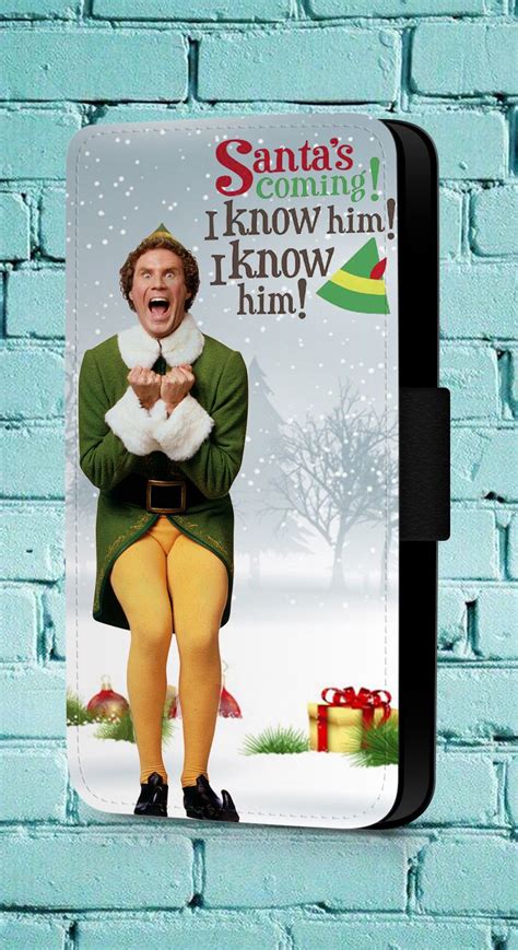Buddy The Elf Christmas Santas Coming Quote Phone Cover Leather Flip