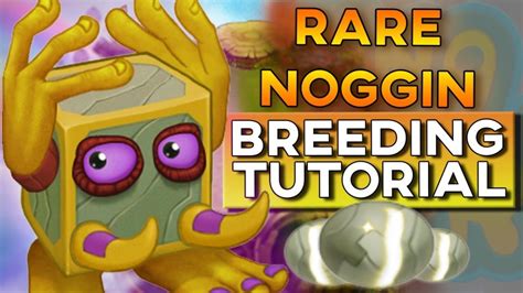 How To Breed The Rare Noggin In My Singing Monsters Techcritix