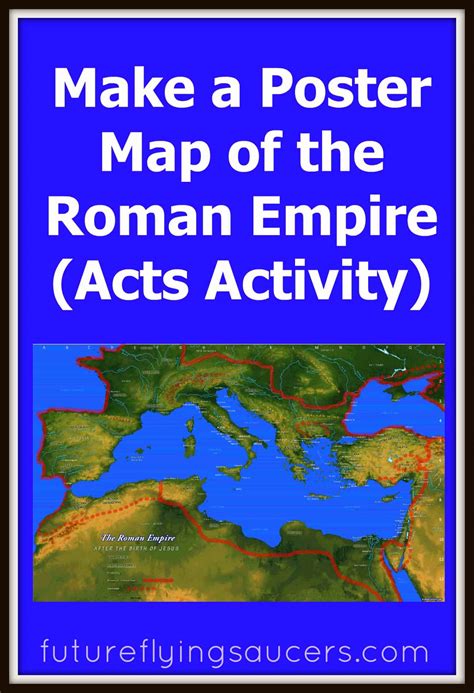 Make A Poster Map Of The Roman Empire L Futureflyingsaucers