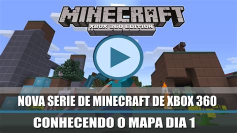 Serie De Minecraft Xbox 360 Sobrevivência Com 3578 1 Youtube
