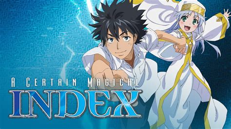 A Certain Magical Index Watch Order The Prefect Order To Understand