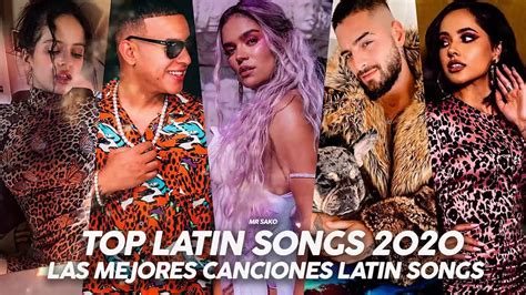Top Latino Songs 2020 Spanish Songs 2020 Latin Music 2020 Pop