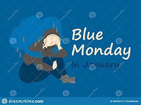 Blue Monday The Most Depressing Saddest Day Of The Year Stock Vector