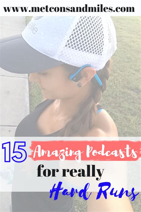 15 Amazing Podcasts For Running And Working Out Metcons And Miles