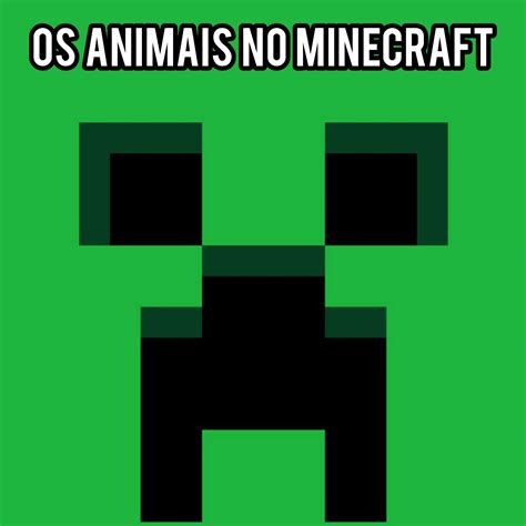 Tudo Sobre Animais No Minecraft Minecraft Brasil ™ Amino