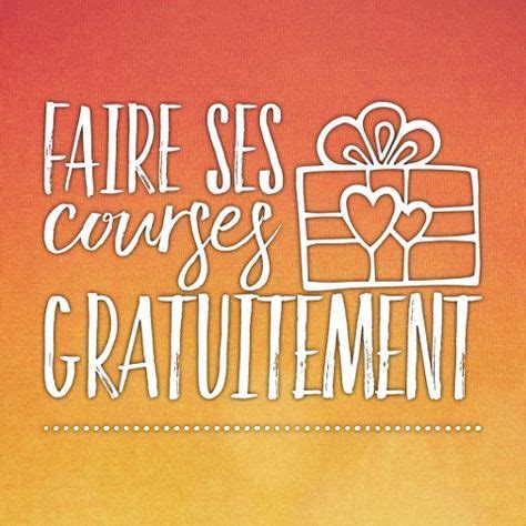 Ce concept permet de gagner de l'argent grâce à la publicité. 5 astuces pour faire ses courses gratuitement ! | Faire ...