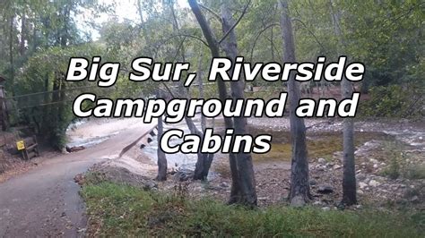 Big Sur Riverside Campground And Cabins Youtube