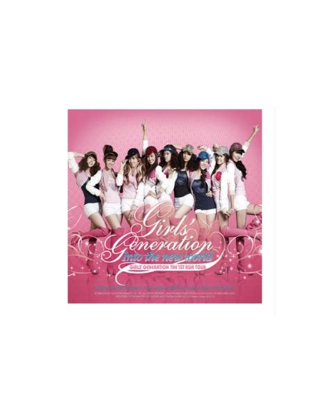 Girls Generation Into The New World The 1st Asia Tour