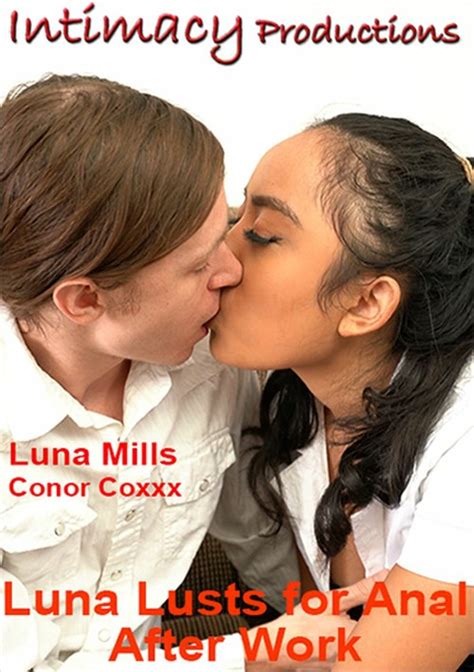Luna Lusts For Anal After Work Intimacy Productions Unlimited Streaming At Adult Dvd Empire