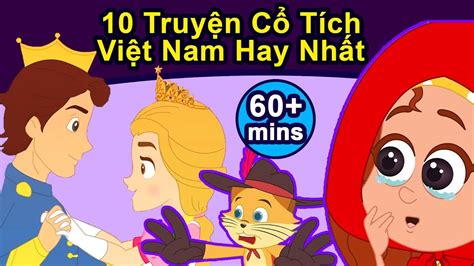 10 Truyện Cổ Tích Việt Nam Hay Nhất Biên Soạn Chuyen Co Tich Phim