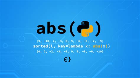 Python Abs The Absolute Value Built In Function αlphαrithms