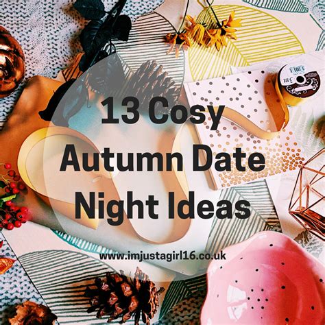 20 Cosy Autumn Date Ideas In The Uk Fall Fun Date Night Cute Date Ideas