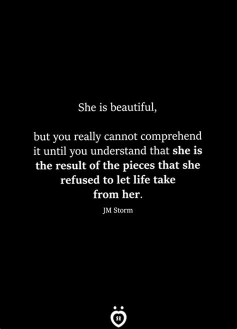 She Is Beautiful But You Really Cannot Comprehend It Until You