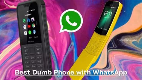 Best Dumb Phone With Whatsapp 10 Best Dumb Phone With Whatsapp 2023
