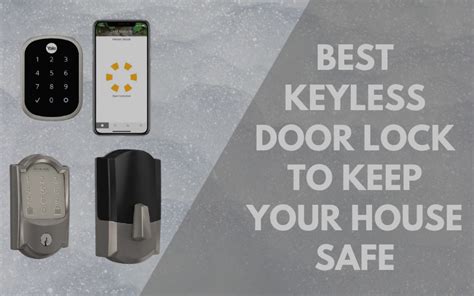 Best Keyless Door Lock To Keep Your House Safe Robot Judge