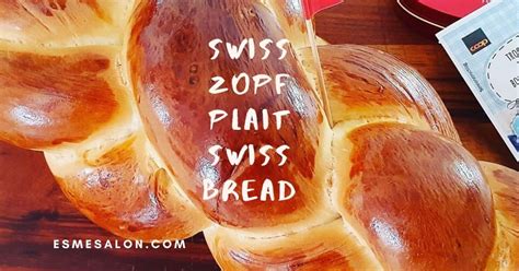 The braiding technique will make you look like a pro, even though it's secretly really simple. Zopf Plait Swiss Bread ~ Esme Salon