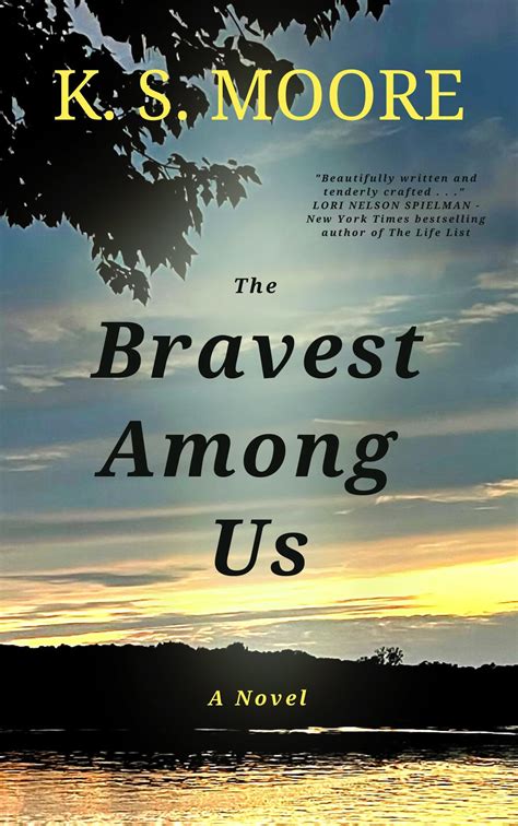 The Bravest Among Us The Most Evocative And Courageous Novel Of 2023