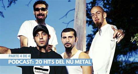 Podcast 20 Hits Del Nü Metal El Final Revista Jedbangers