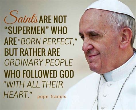 Pope Francis Saints Catholic Quotes Pope Francis Quotes Catholic