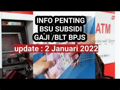 Info Terbaru Blt BPJS Ketenagakerjaan Bsu Subsidi Gaji 2021 2022 Dari