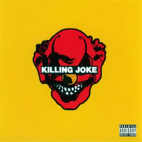 Killing Joke Killing Joke 2003 Lyrics And Tracklist Genius