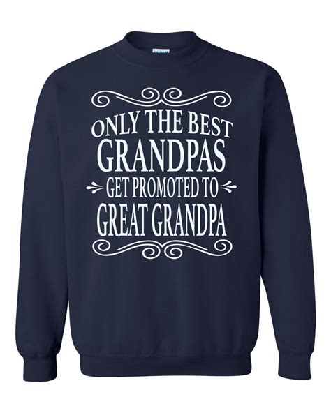Only The Best Grandpas Get Promoted To Great Grandpa Unisex