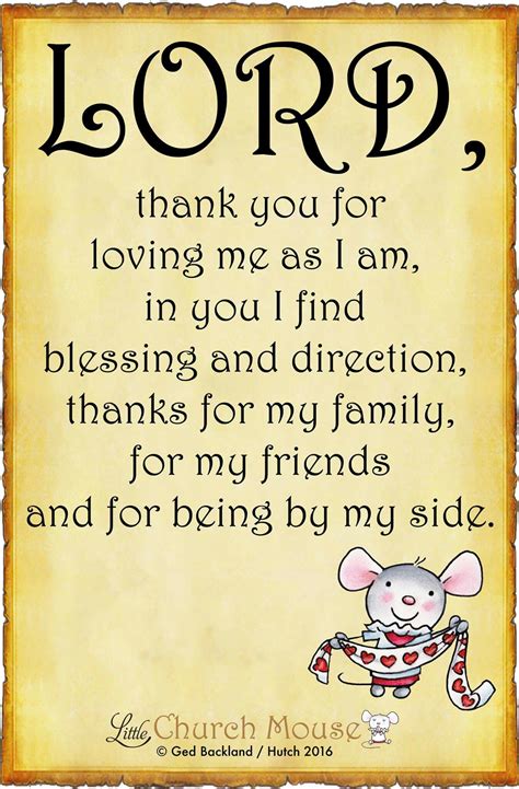 Lord Thank You For Loving Me As I Am In You I Find Blessings And Direction Thanks For My