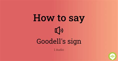 How To Pronounce Goodells Sign